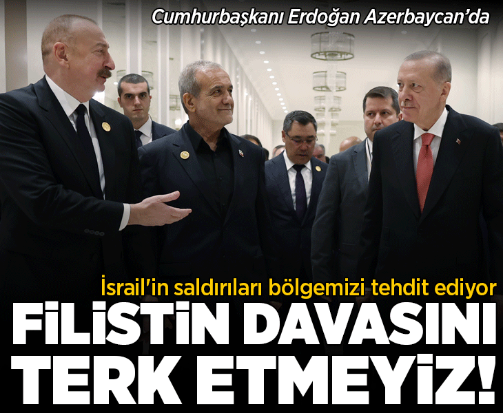 Cumhurbaşkanı Erdoğan'dan Azerbaycan'da önemli açıklamalar