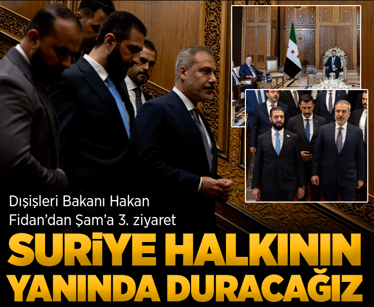 SON DAKİKA! Dışişleri Bakanı Hakan Fidan: Suriye halkının yanında olmaya devam edeceğiz