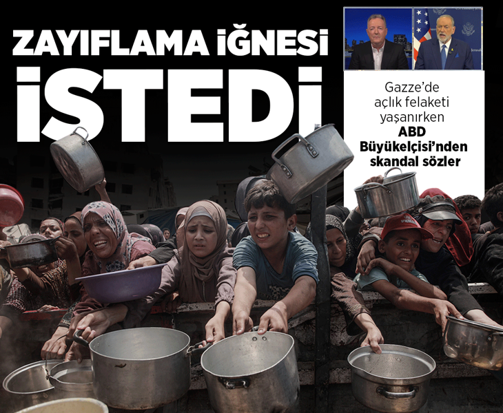 Gazze’de açlık felaketi yaşanırken ABD Büyükelçisi'nden skandal sözler: Onlara zayıflama iğnesi verin!