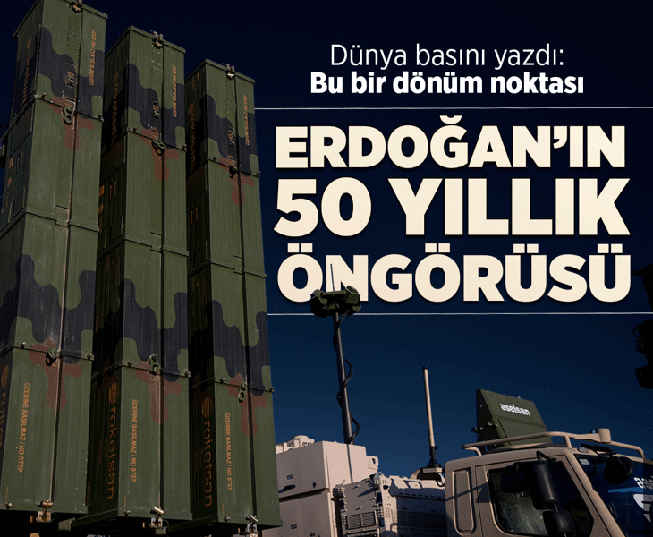 'Çelik Kubbe' dünya basınında: Erdoğan'ın 50 yıllık öngörüsü
