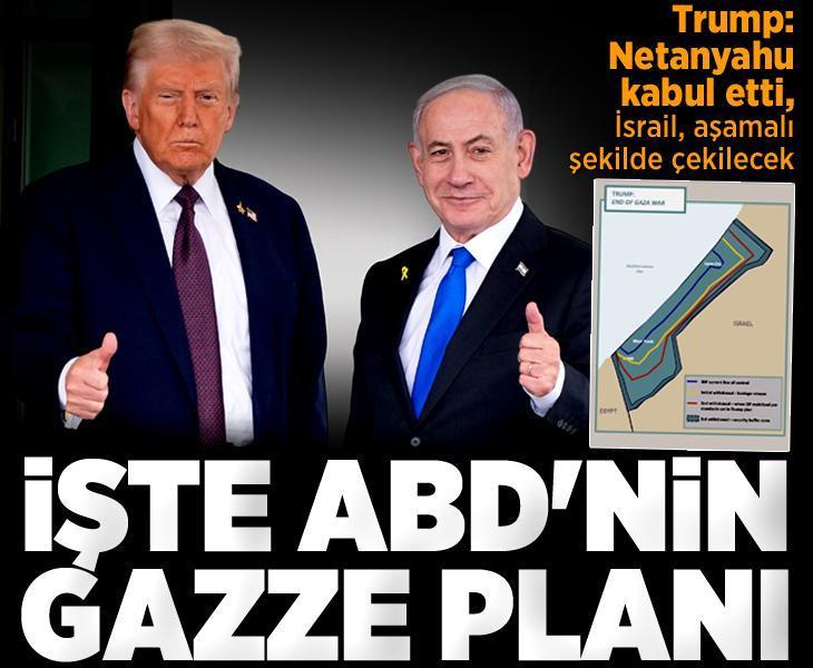 İşte ABD'nin Gazze planı! Trump: Netanyahu kabul etti, İsrail, aşamalı şekilde çekilecek