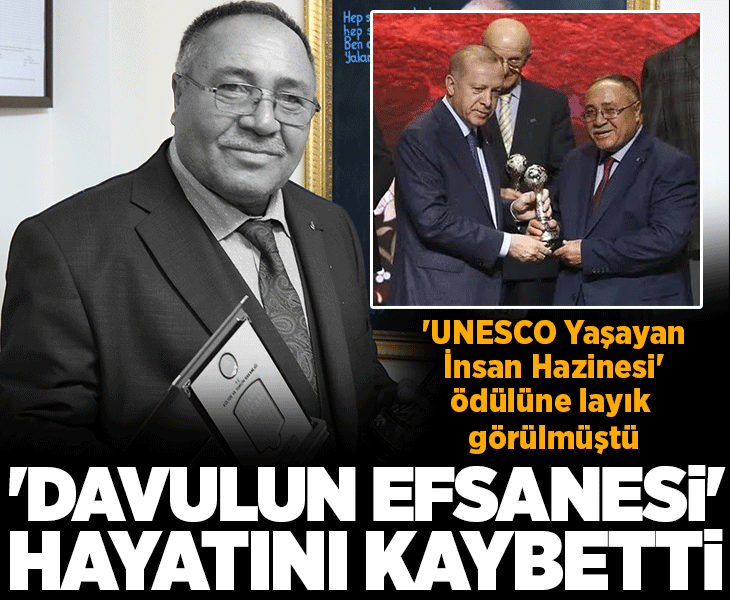 'UNESCO Yaşayan İnsan Hazinesi' ünvanlı 'Davulun efsanesi' Adem Göçer vefat etti