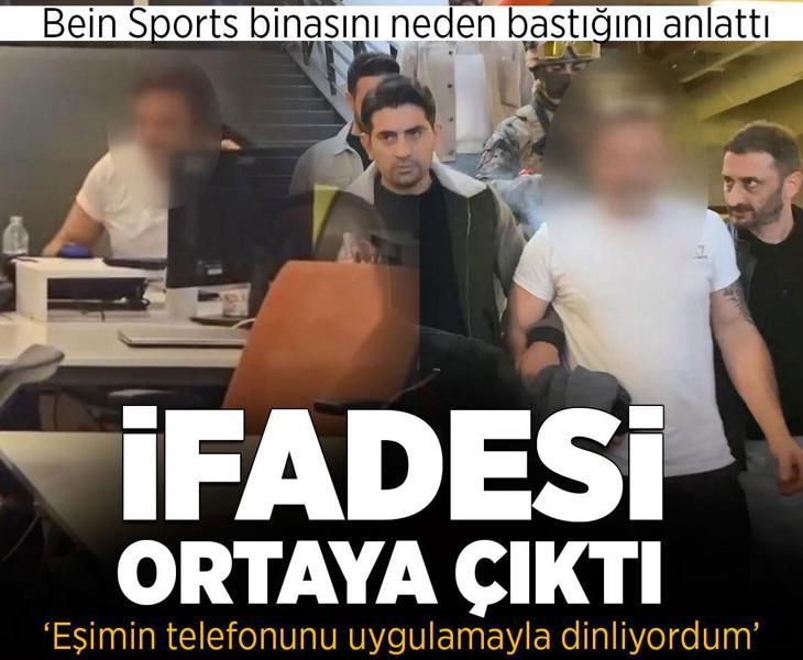 Sarıyer’de Bein Sports binasına silahla giren şüphelinin ifadesi ortaya çıktı