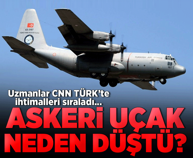 Askeri uçak neden düştü? Uzmanlar CNN TÜRK yayınında olası ihtimallerini sıraladı