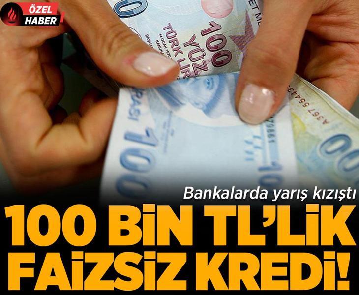 Kredi çekecekler dikkat! Bankalarda yarış kızıştı: 100 bin TL’lik faizsiz finansman