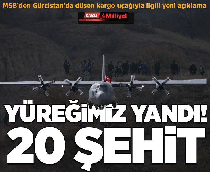 Türk Hava Kuvvetleri’ne ait C-130 kargo uçağı Gürcistan'da düştü! İşte son gelişmeler