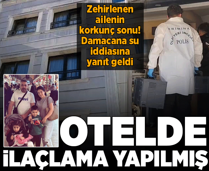 İstanbul'da gıda zehirlenmesi faciası! Ailenin kaldığı otelden iki kişi daha hastaneye kaldırıldı