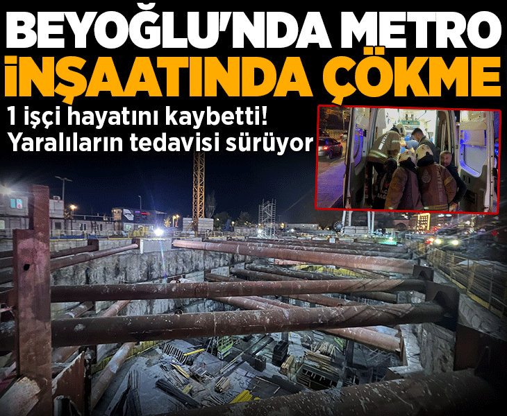 Beyoğlu'nda metro inşaatında iskele çöktü! Arama kurtarma çalışmaları sürüyor