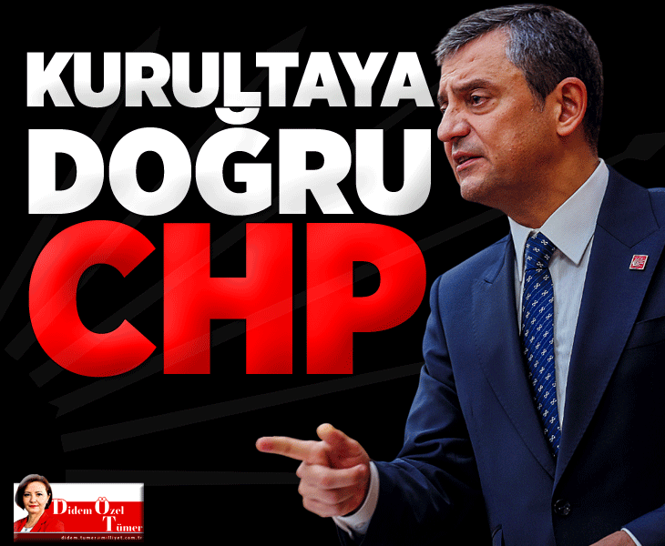 Kurultaya doğru CHP