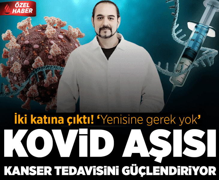 Kovid aşısı kanser tedavisini güçlendiriyor! İki katına çıktı: 'Yenisine gerek yok'