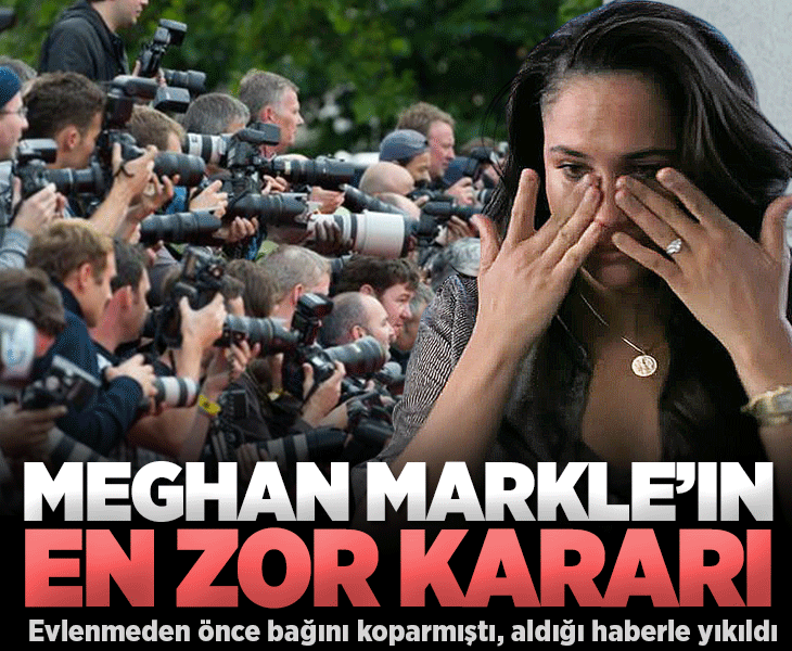 Meghan Markle'ın zor günleri! Evlenmeden önce bağını koparmıştı...