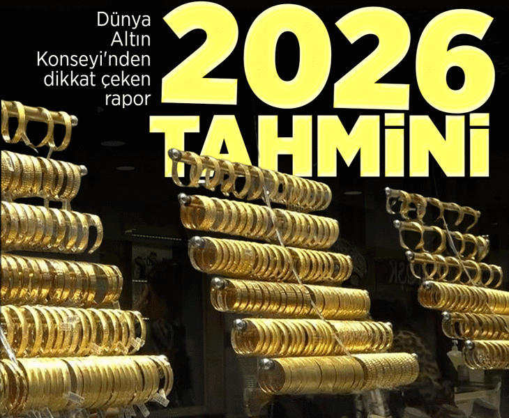 Dünya Altın Konseyi'nden altında yükseliş beklentisi: 2026'da altın fiyatları ne olacak?