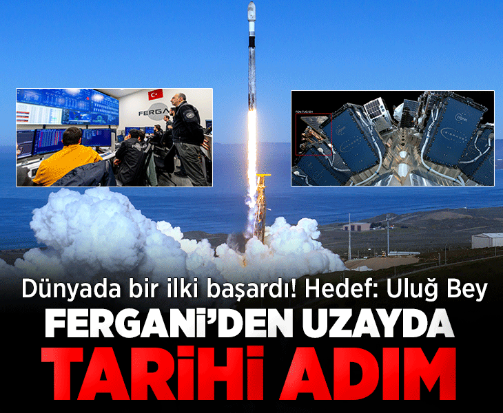 Fergani'den uzayda tarihi adım! Dünyada ilke imza attı... Hedef: Uluğ Bey