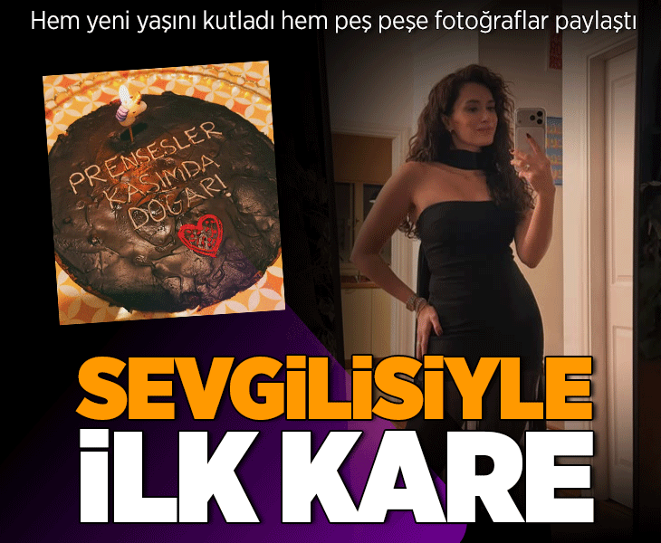 Hem doğum gününü kutladı hem de aşkını paylaştı: Hande Doğandemir’den ilk kare