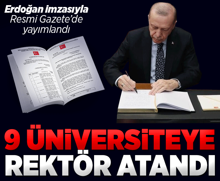 Cumhurbaşkanı Erdoğan'ın imzasıyla 9 üniversiteye rektör atandı