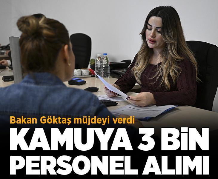 Bakan Göktaş duyurdu! 3 bin yeni personel alımı yapılacak