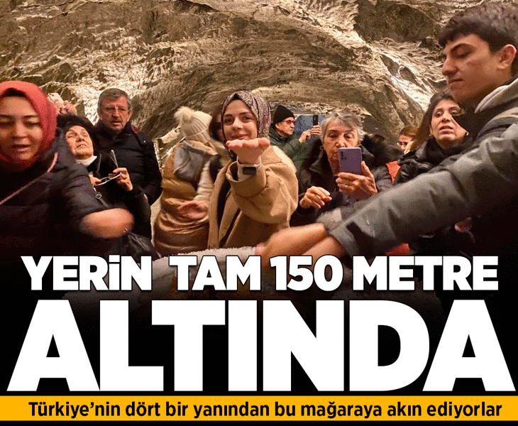 Yerin tam 150 metre altında! Türkiye’nin dört bir yanından bu mağaraya akın ediyorlar