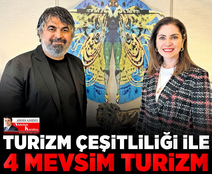 Turizm çeşitliliği ile 4 mevsim turizm