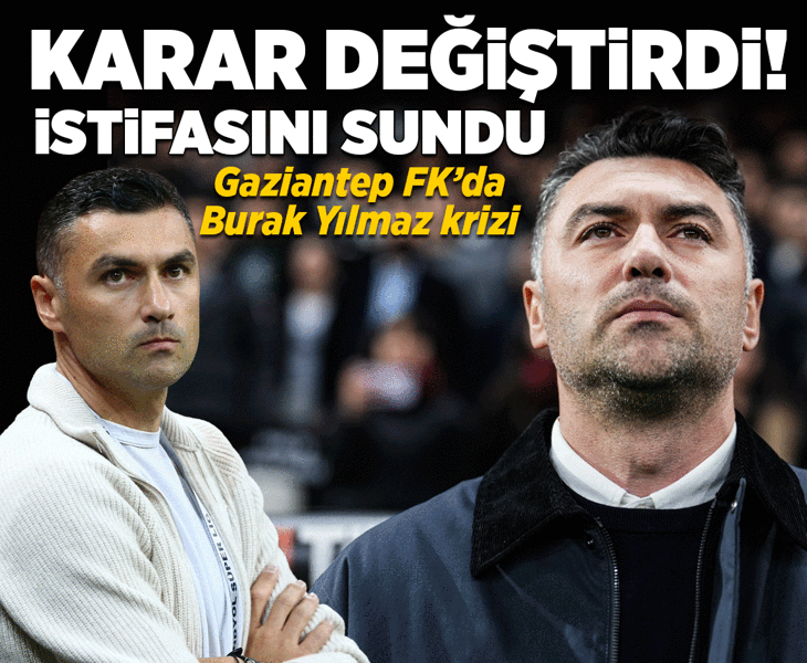 Burak Yılmaz karar değiştirdi! İstifasını sundu
