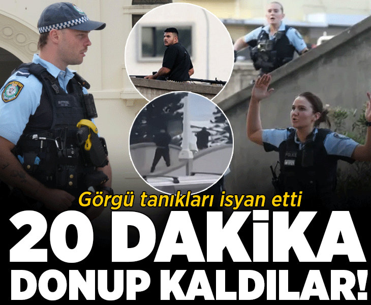 Avustralya katliamında dikkat çeken detay! Görgü tanıkları isyan etti: '20 dakika donup kaldılar'