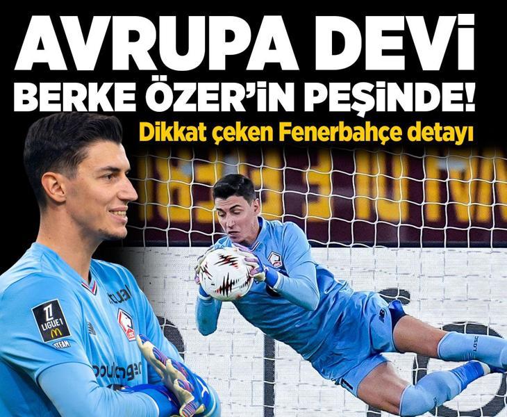 Avrupa devi Berke Özer'in peşinde! Fenerbahçe detayı dikkat çekti