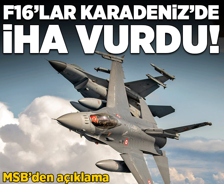 SON DAKİKA! MSB: Karadeniz'de kontrolden çıkan bir İHA düşürüldü