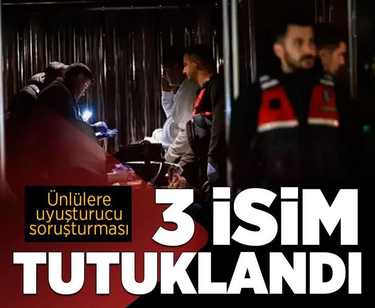 Ünlülere uyuşturucu soruşturması: 4 şüpheli için tutuklama talebi