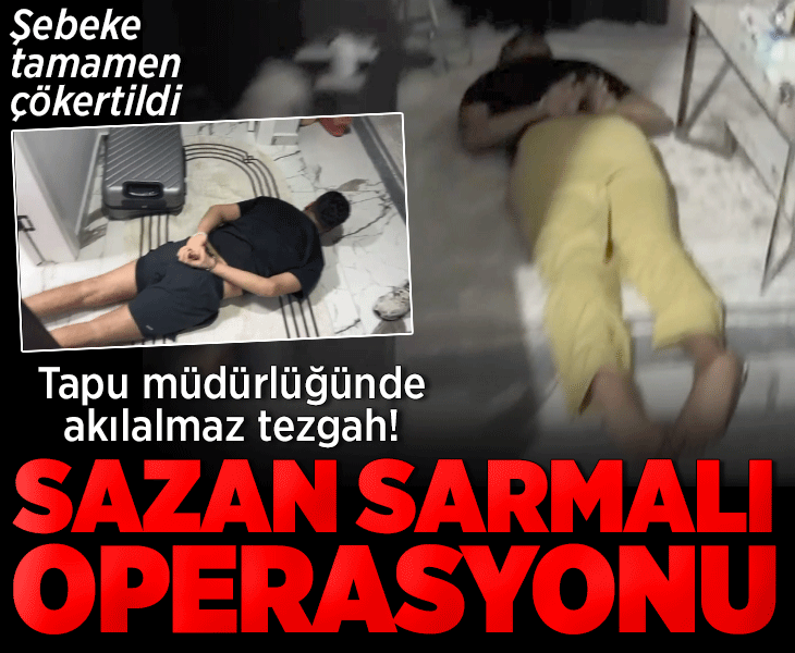 5 ilde sazan sarmalı operasyonu! Tapu müdürlüğünde akılalmaz tezgah: Şebeke tamamen çökertildi