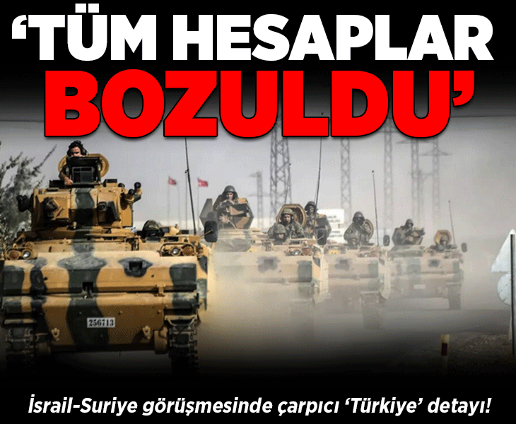 Paris’teki İsrail-Suriye görüşmesinin perde arkası ortaya çıktı! ‘Tüm hesap bozuldu, asıl endişe Türkiye’