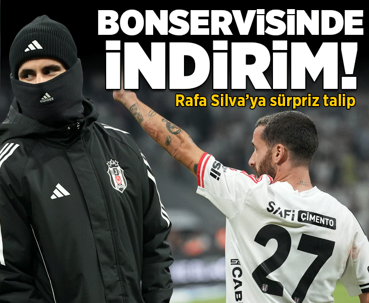 Beşiktaş'ta Rafa Silva'ya sürpriz talip! İşte istenen bonservis bedeli
