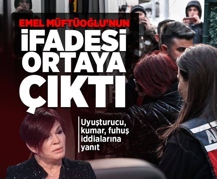 Ünlülere uyuşturucu soruşturması: Emel Müftüoğlu'nun ifadesi ortaya çıktı