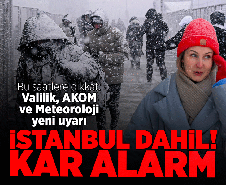 Son dakika... Meteoroloji, valilik ve AKOM’dan yeni uyarı: İstanbul dahil! Yeniden kar alarmı