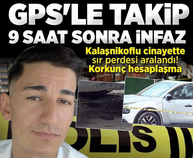 GPS'le takip 9 saat pusu! Kalaşnikoflu cinayette sır perdesi aralandı: Korkunç hesaplaşma