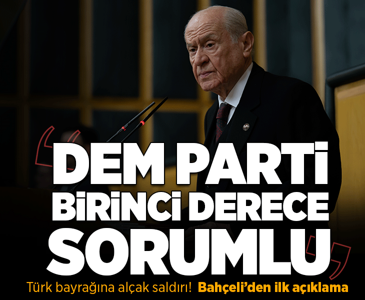 Bahçeli'den bayrak indirme provokasyonuna tepki: Herkes aklını başına almalı