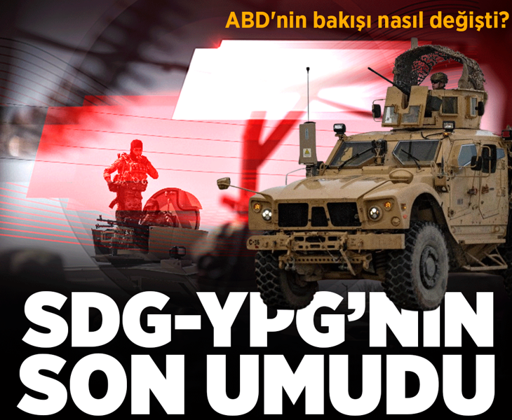 ABD'nin Suriye'de kullanıp attığı terör örgütü YPG/SDG'nin 'son umudu'!