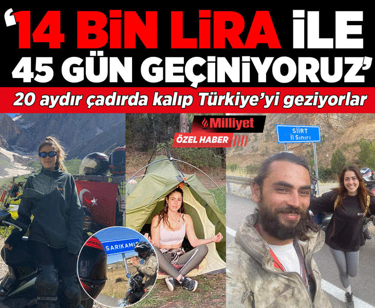 20 aydır çadırda kalıp Türkiye’yi geziyorlar! ‘Bir haftada kazandığımızla 45 gün geçiniyoruz’