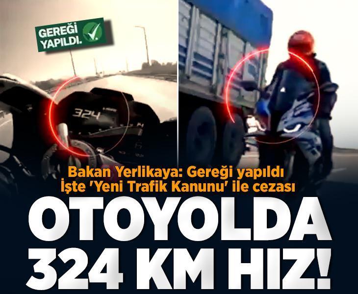 Bakan Yerlikaya duyurdu! Otoyolda 324 km hız yapan sürücü yakalandı