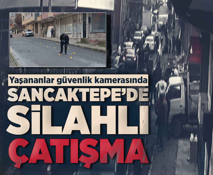 Son dakika: Sancaktepe'de silahlı çatışma! Yaşananlar güvenlik kamerasında