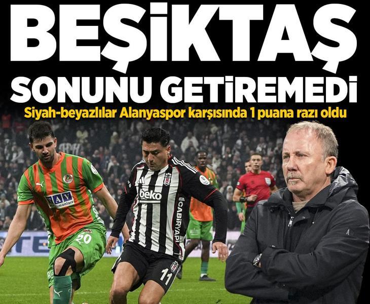 Beşiktaş'ın sonunu getirmedi! Siyah-beyazlı ekip evinde 1 puana razı oldu
