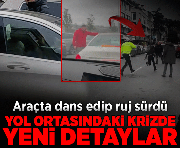 Bebek’te trafiği birbirine katmıştı! Ruj sürüp, dans eden kadının hastalığı ortaya çıktı