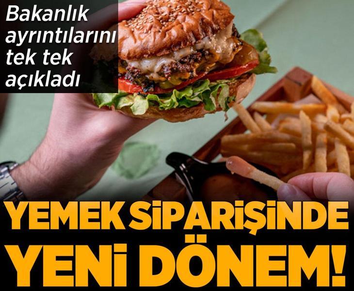 Ticaret Bakanlığı ayrıntılarını tek tek açıkladı: İnternetten yemek siparişinde yeni dönem