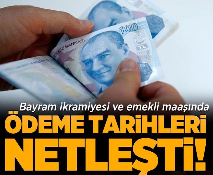 Son dakika: Bayram ikramiyesi ve emekli maaşı ödeme tarihleri açıklandı