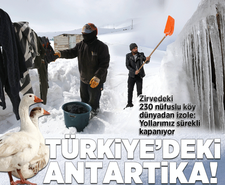 Türkiye'deki Antarktika! Zirvedeki 230 nüfuslu köy dünyadan izole: Yollarımız sürekli kapanıyor