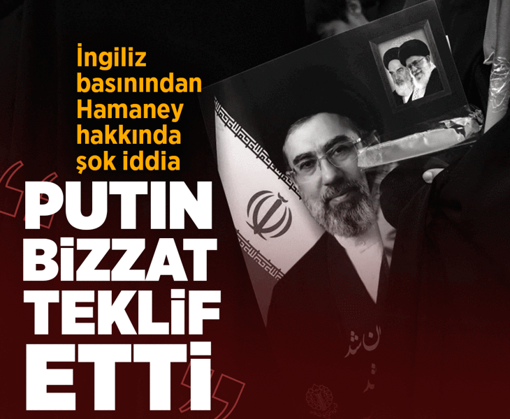 İngiliz basınından Mücteba Hamaney iddiası! 'Putin bizzat teklif etti'