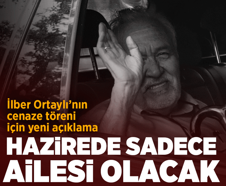 İlber Ortaylı son yolculuğuna uğurlanacak! Ailesinden Fatih Camii Haziresi açıklaması