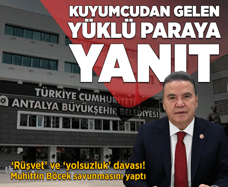 Antalya Büyükşehir Belediyesi’ne yönelik 'rüşvet' ve 'yolsuzluk' davası başladı
