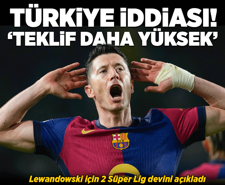 Lewandowski için Türkiye iddiası!