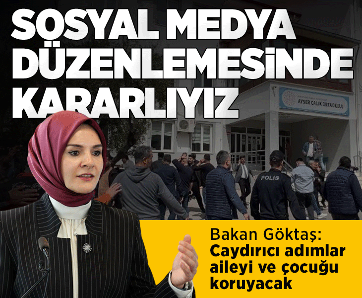 Bakan Göktaş'tan sosyal medyaya düzenleme mesajı: Aileyi ve çocuğu koruyacak