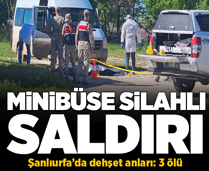 Şanlıurfa'da silahlı kavga! 3 kişi hayatını kaybetti