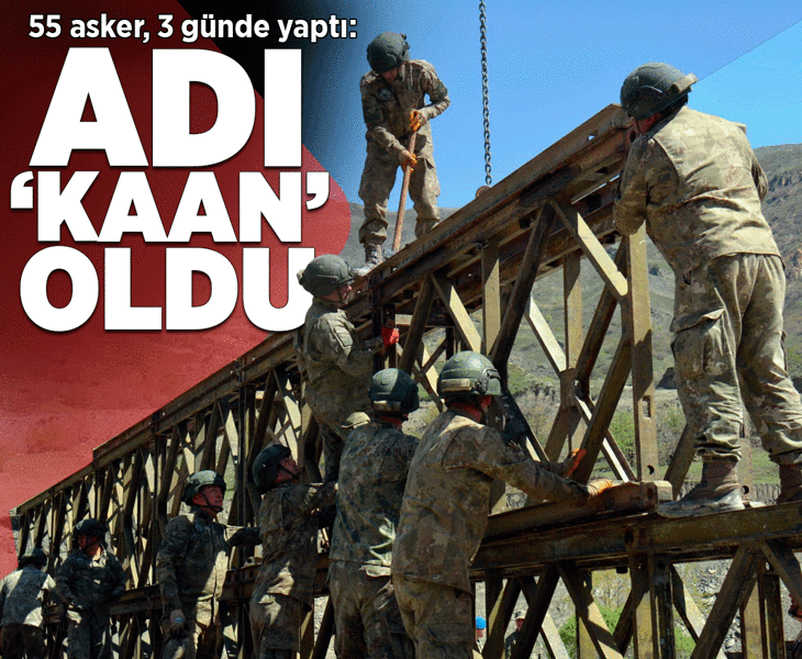 55 asker, 3 günde yaptı: Adı 'Kaan' oldu